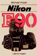 Cover: Nikon F 90 - Laterna magica