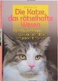 Cover: Die Katze, das r&auml;tselhafte Wesen - Weltbild