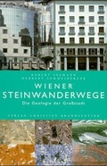 Cover: Die Geologie der Grossstadt. Wiener Steinwanderwege - Brandst&auml;tter Verlag