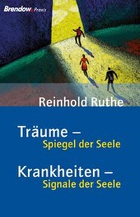 Abbildung von: Träume - Spiegel der Seele - Krankheiten - Signale der Seele - Brendow
