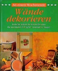 Cover: An einem Wochenende - W&auml;nde dekorieren - Weltbild