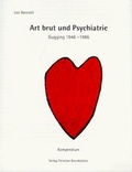 Cover: Art brut und Psychiatrie - Brandst&auml;tter Verlag