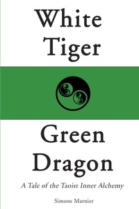 Abbildung von: White Tiger, Green Dragon - iUniverse