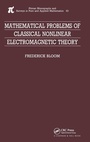 Cover: Mathematical Problems of Classical Nonlinear Electromagnetic Theory - CRC Press