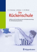 Cover: Die R&uuml;ckenschule. Aufbau und Gestaltung eines Verhaltenstrainings f&uuml;r Wirbels&auml;ulepatienten - MVS Medizinverlage Stuttgart