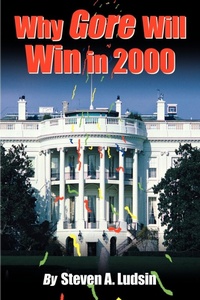 Abbildung von: Why Gore Will Win in 2000 - iUniverse