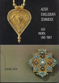 Cover: Alter exklusiver Schmuck aus Indien und Tibet - Edition Zacke