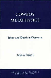 Enlarge image Cover: Cowboy Metaphysics - Rowman & Littlefield Publishers