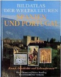 Cover: Bildatlas der Weltkulturen - Spanien und Portugal - Weltbild