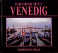 Cover: Faszinierende St&auml;dte - Venedig - Weltbild