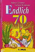 Cover: Endlich siebzig! - TOMUS