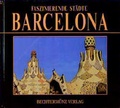 Cover: Faszinierende St&auml;dte - Barcelona - Weltbild