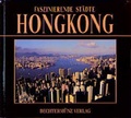 Cover: Faszinierende St&auml;dte - Hongkong - Weltbild