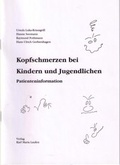 Cover: Kopfschmerzen und Migr&auml;ne bei Kindern in Frage und Antwort - Karl Maria Laufen Buchhandlung und Verlag
