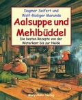 Cover: Aalsuppe und Mehlb&uuml;ddel - Hahn, M