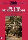 Cover: The End of Old Europe: The Causes of the First World War 1914-18 - Longman