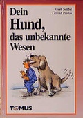 Cover: Dein Hund, das unbekannte Wesen - TOMUS