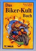 Cover: Das Biker-Kult Buch - TOMUS