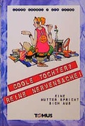 Cover: Coole Tochter? Reine Nervensache! - TOMUS