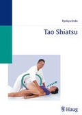 Cover: Tao Shiatsu. Neue Aspekte f&uuml;r die Shiatsu-Therapie - MVS Medizinverlage Stuttgart