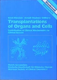 Abbildung von: Transplantations of Organs and Cells - Blackwell Bln