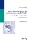 Cover: Kompendium der Manuellen Lymphdrainage nach Dr. Vodder und der kombinierten physikalischen Entstauungstherapie - MVS Medizinverlage Stuttgart