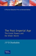 Cover: The Post-Imperial Age: The Great Powers and the Wider World - Routledge