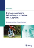 Cover: Die hom&ouml;opathische Behandlung von Kindern mit ADS/ADHS - MVS Medizinverlage Stuttgart