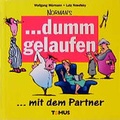 Cover: Dumm gelaufen... mit dem Partner - TOMUS