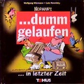 Cover: Dumm gelaufen... in letzter Zeit - TOMUS