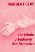 Cover: Die H&auml;nde offenbaren den Menschen - Mellinger, J Ch
