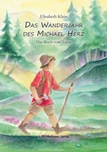 Cover: Das Wanderjahr des Michael Herz - Mellinger, J Ch
