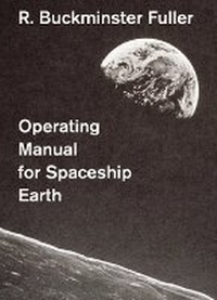 Abbildung von: Operating Manual for Spaceship Earth - Lars Müller Publishers