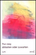 Cover: abtasten oder zuwarten - AROVELL Verlag