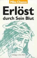 Cover: Erl&ouml;st durch sein Blut - Fliss, Ch M