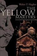 Cover: The Yellow Martyrs - iUniverse