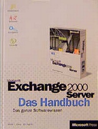 Enlarge image Cover: Microsoft Exchange Server 2000 - Das Handbuch - Microsoft