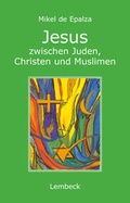 Cover: Jesus zwischen Juden, Christen und Muslimen - Lembeck, O