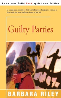 Enlarge image Cover: Guilty Parties - iUniverse