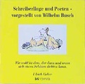 Cover: Schreiberlinge und Poeten - vorgestellt von Wilhelm Busch - Schnell Verlag