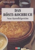 Cover: Das R&ouml;sti-Kochbuch - FONA Verlag