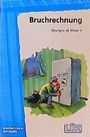Cover: LÜK Bruchrechnung - Westermann Lernwelten GmbH