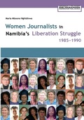 Bild: Women Journalists in Nambia's Liberation Struggle, 1985-1990 - Basler Afrika Bibliographien