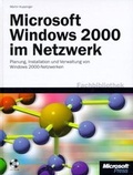 Cover: Microsoft Windows 2000 im Netzwerk - Microsoft