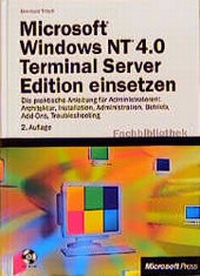 Enlarge image Cover: Microsoft Windows NT 4.0 Terminal Server Edition einsetzen - Microsoft