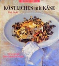 Cover: K&ouml;stliches mit K&auml;se - Christian