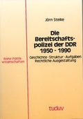 Cover: Die Bereitschaftspolizei der DDR 1950-1990 - tuduv