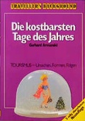 Cover: Die kostbarsten Tage des Jahres - Reise Know-How Verlag Peter Rump GmbH