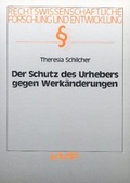 Cover: Der Schutz des Urhebers gegen Werk&auml;nderungen - VVF