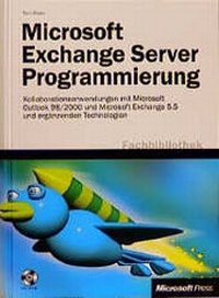 Enlarge image Cover: Microsoft Exchange Server Programmierung - Microsoft